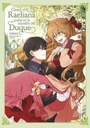 CÓMO RAELIANA ACABÓ EN LA MANSIÓN DEL DUQUE (GEUNYEOGA GONGJAGJEOLO GAYA HAESSDEON SAJEONG)
