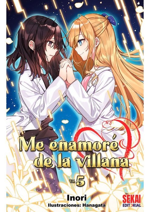 ME ENAMORE DE LA VILLANA - NOVELA (WATASHI NO OSHI WA AKUYAKU REIJOU)