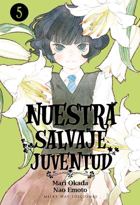 NUESTRA SALVAJE JUVENTUD (ARABURU KISETSU NO OTOMEDOMO YO)