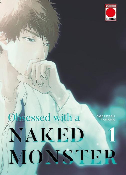 OBSESSED WITH A NAKED MONSTER (HADAKERU KAIBUTSU)