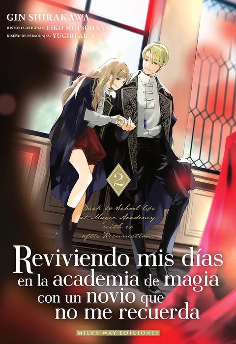 REVIVIENDO MIS DÍAS EN LA ACADEMIA DE MAGIA CON UN NOVIO QUE NO ME RECUERDA (TADASHI, KOUKANDO WA ZERO)