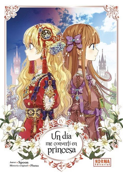 UN DÍA ME CONVERTI EN PRINCESA (WHO MADE ME A PRINCESS)