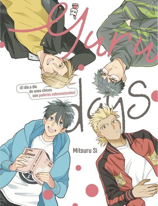 YURU DAYS ¡EL DÍA A DÍA DE UNOS CHICOS CON PODERES SOBRENATURALES!