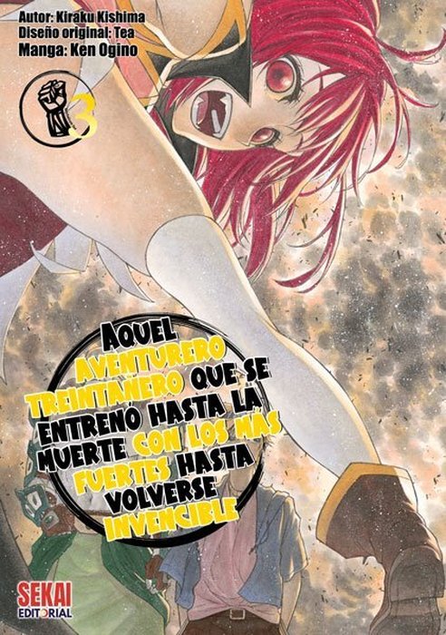 AQUEL AVENTURERO TREINTAÑERO QUE SE ENTRENO HASTA LA MUERTE CON LOS MAS FUERTES HASTA VOLVERSE INVENCIBLE