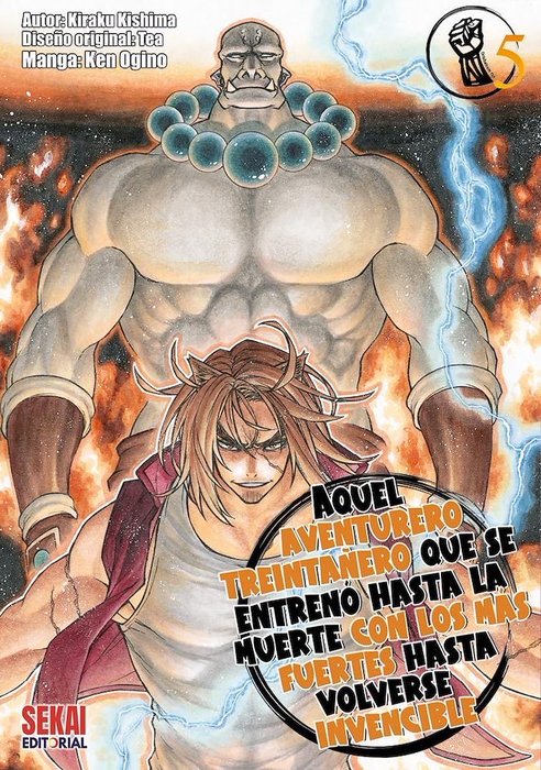 AQUEL AVENTURERO TREINTAÑERO QUE SE ENTRENO HASTA LA MUERTE CON LOS MAS FUERTES HASTA VOLVERSE INVENCIBLE
