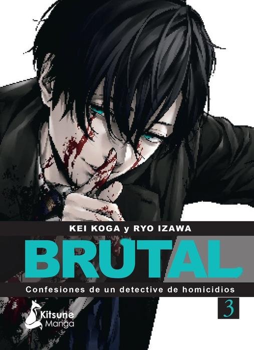 BRUTAL: CONFESIONES DE UN DETECTIVE DE HOMICIDIOS (BRUTAL: SATSUJIN KANSARSUKAN NO KOKUHAKU)