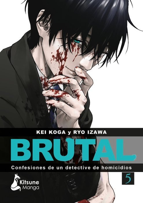 BRUTAL: CONFESIONES DE UN DETECTIVE DE HOMICIDIOS (BRUTAL: SATSUJIN KANSARSUKAN NO KOKUHAKU)
