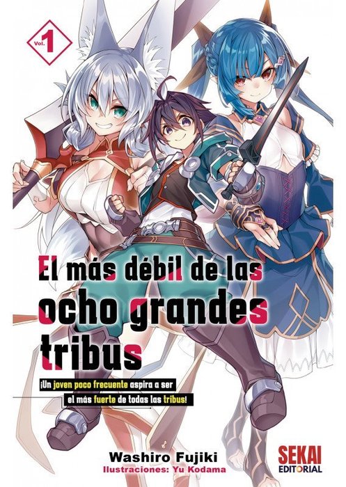 EL MAS DEBIL DE LAS 8 GRANDES TRIBUS (HACHI DAI SHUZOKU NO SAIJAKU KETTOU-SHA)