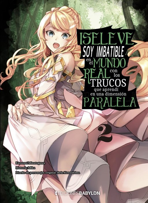ISELEVE: SOY IMBATIBLE EN EL MUNDO REAL CON LOS TRUCOS QUE APRENDI EN UNA DIMENSIÓN PARALELA