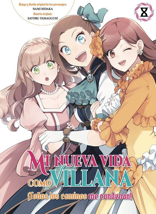 MI NUEVA VIDA COMO VILLANA: ¡TODOS LOS CAMINOS ME CONDENAN!