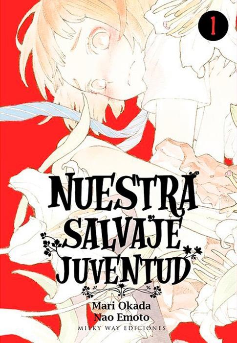 NUESTRA SALVAJE JUVENTUD (ARABURU KISETSU NO OTOMEDOMO YO)