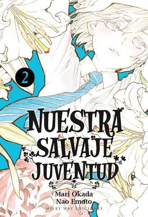NUESTRA SALVAJE JUVENTUD (ARABURU KISETSU NO OTOMEDOMO YO)