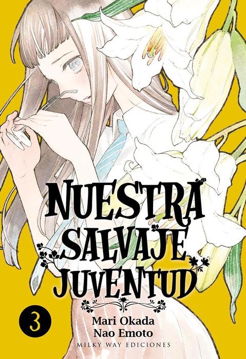 NUESTRA SALVAJE JUVENTUD (ARABURU KISETSU NO OTOMEDOMO YO)