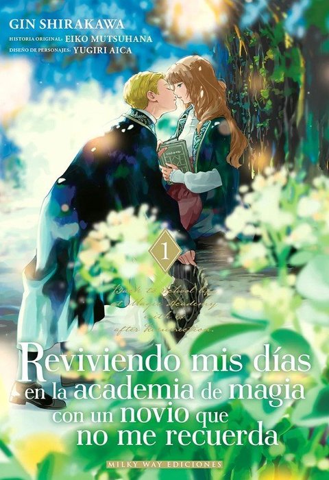 REVIVIENDO MIS DÍAS EN LA ACADEMIA DE MAGIA CON UN NOVIO QUE NO ME RECUERDA (TADASHI, KOUKANDO WA ZERO)
