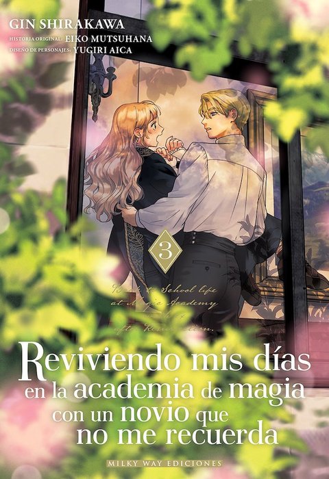 REVIVIENDO MIS DÍAS EN LA ACADEMIA DE MAGIA CON UN NOVIO QUE NO ME RECUERDA (TADASHI, KOUKANDO WA ZERO)