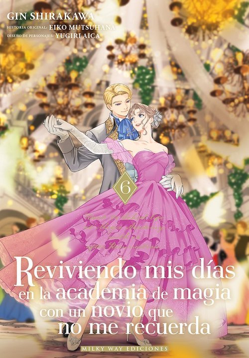 REVIVIENDO MIS DÍAS EN LA ACADEMIA DE MAGIA CON UN NOVIO QUE NO ME RECUERDA (TADASHI, KOUKANDO WA ZERO)