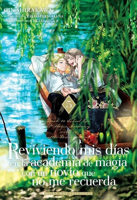 REVIVIENDO MIS DÍAS EN LA ACADEMIA DE MAGIA CON UN NOVIO QUE NO ME RECUERDA (TADASHI, KOUKANDO WA ZERO)