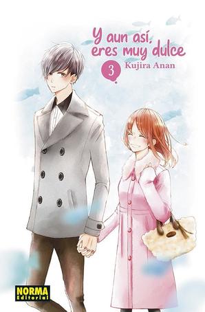 Y AÚN ASÍ ERES MUY DULCE (NA NO NI CHIGIRA-KUN GA AMASUGIRU)