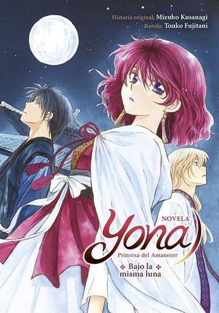 YONA PRINCESA DEL AMANECER: BAJO LA MISMA LUNA (AKATSUKI NO YONA ONAJI TSUKI NO SHITA DE)